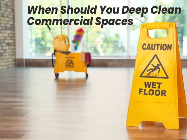 Deep Clean Commercial Spaces